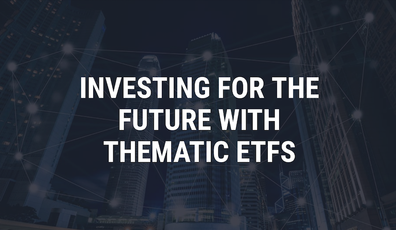 Trilake Partners Singapore Investing for the future with thematic ETFS